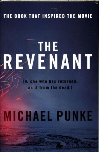 Couverture du livre « THE REVENANT - FILM TIE IN » de Michael Punke aux éditions Harper Collins Uk