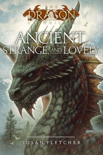 Couverture du livre « Ancient, Strange, and Lovely » de Susan Fletcher aux éditions Atheneum Books For Young Readers