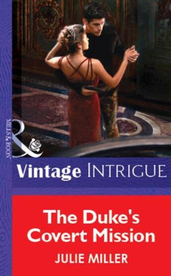 Couverture du livre « The Duke's Covert Mission (Mills & Boon Vintage Intrigue) » de Julie Miller aux éditions Mills & Boon Series