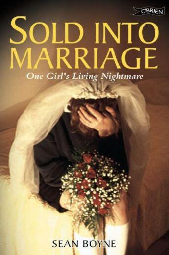 Couverture du livre « Sold Into Marriage » de Sean Boyne aux éditions The O'brien Press Digital