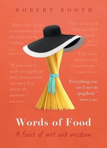 Couverture du livre « Words of Food » de Booth Robert aux éditions Bene Factum Publishing