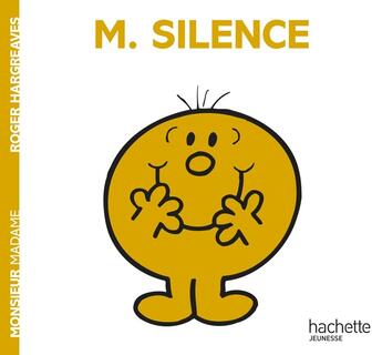 Couverture du livre « Monsieur Silence » de Roger Hargreaves aux éditions Hachette Jeunesse