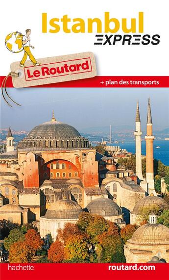 Couverture du livre « LE ROUTARD EXPRESS ; Istanbul » de  aux éditions Hachette Tourisme