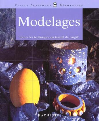 Couverture du livre « Modelage » de Brigitte Casagranda aux éditions Hachette Pratique