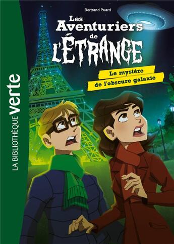 Couverture du livre « Les aventuriers de l'étrange Tome 8 : le mystère de l'obscure galaxie » de Bertrand Puard aux éditions Hachette Jeunesse