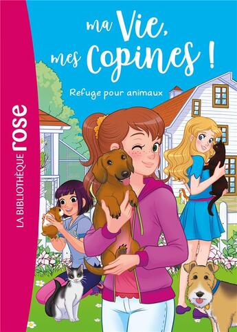 Couverture du livre « Ma vie, mes copines ! Tome 20 : refuge pour animaux » de Catherine Kalengula aux éditions Hachette Jeunesse