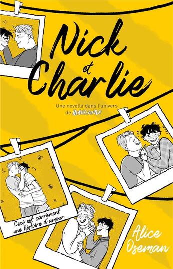 Couverture du livre « Nick & Charlie : une novella dans l'univers de Heartstopper » de Alice Oseman aux éditions Hachette Romans