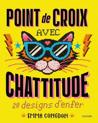 Couverture du livre « Point de croix avec chattitude : 20 designs d'enfer » de Emma Congdon aux éditions Hachette Pratique