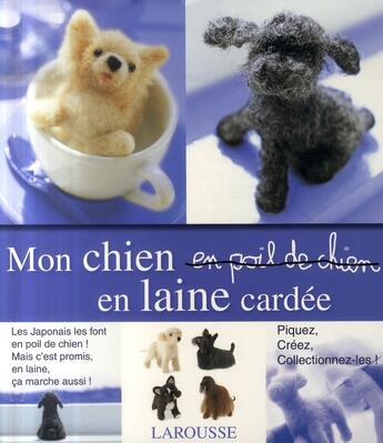 Couverture du livre « Mon chien en laine cardée » de Sinco aux éditions Larousse