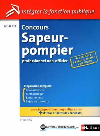 Couverture du livre « Concours sapeur-pompier ; professionnel non-officier ; plus concours sapeur-pompier volontaire (4e édition) » de Barnet/Capitaine aux éditions Nathan