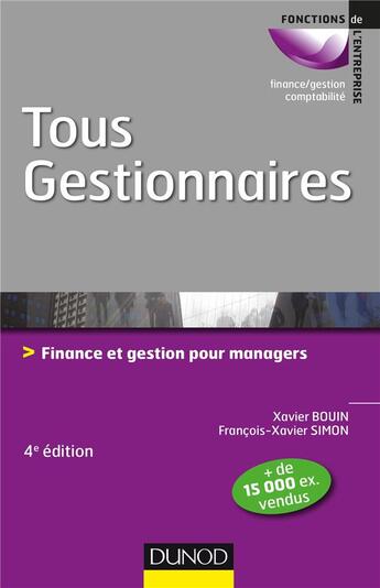 Couverture du livre « Tous gestionnaires ; finance et gestion pour manager (4e édition) » de Francois-Xavier Simon et Xavier Bouin aux éditions Dunod