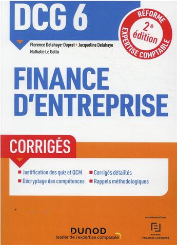 Couverture du livre « DCG 6 : finance d'entreprise ; corrigés (2e édition) » de Jacqueline Delahaye et Florence Delahaye-Duprat et Nathalie Le Gallo aux éditions Dunod