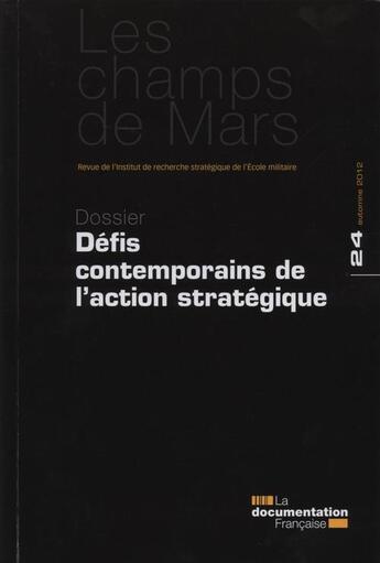 Couverture du livre « Des défis contemporains de l'action stratégique » de Irsem aux éditions Documentation Francaise