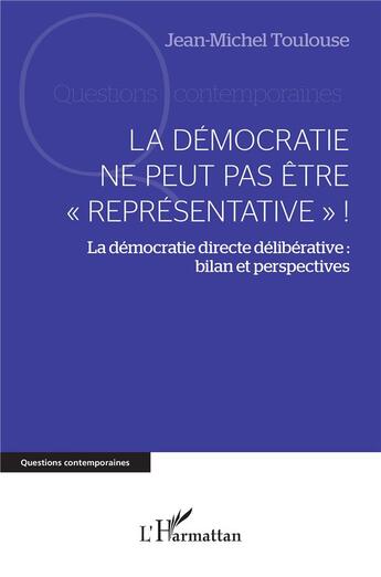 Couverture du livre « La démocratie ne peut pas etre 