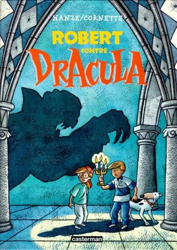 Couverture du livre « Robert contre dracula » de Cornette/Hanze Jean- aux éditions Casterman