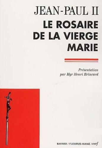 Couverture du livre « Le rosaire de la vierge Marie » de Jean Paul Ii aux éditions Cerf