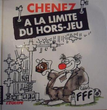 Couverture du livre « A la limite du hors-jeu » de Chenez aux éditions Denoel