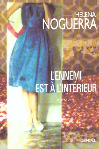 Couverture du livre « L'ennemi est a l'interieur » de Noguerra Helena aux éditions Denoel