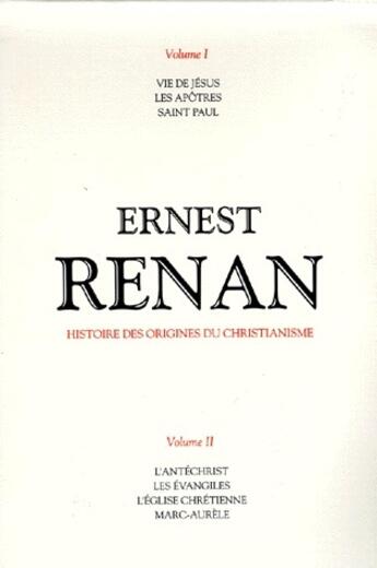 Couverture du livre « Histoire des origines du christianisme - coffret 2 vol. » de Ernest Renan aux éditions Bouquins