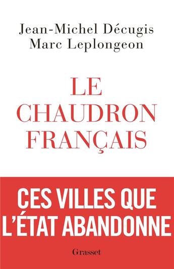 Couverture du livre « Le chaudron français » de Marc Leplongeon et Jean-Michel Decugis aux éditions Grasset Et Fasquelle