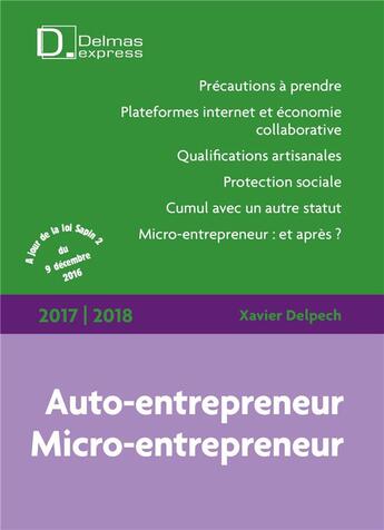 Couverture du livre « Auto-entrepreneur (édition 2016/2017) » de Xavier Delpech aux éditions Delmas