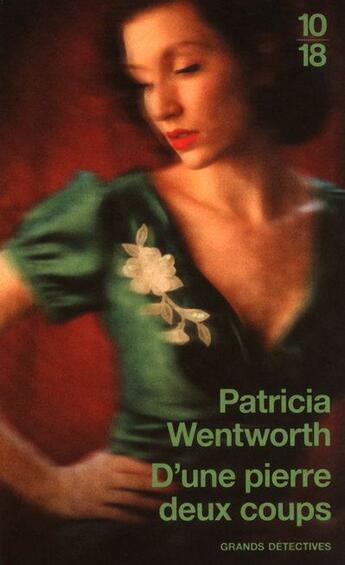 Couverture du livre « D'une pierre deux coups » de Patricia Wentworth aux éditions 10/18