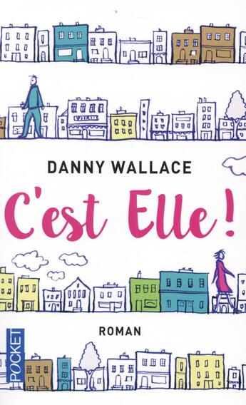 Couverture du livre « C'est elle ! » de Danny Wallace aux éditions Pocket