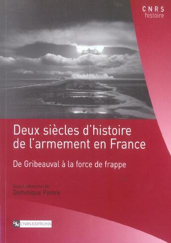 Couverture du livre « Deux siecles de l'armement en france de gribeauval a la force de frappe » de  aux éditions Cnrs