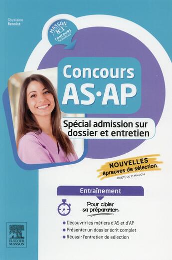 Couverture du livre « Concours as/ap ; réussir l'admission sur dossier » de Ghyslaine Benoist aux éditions Elsevier-masson