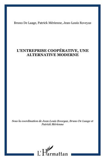 Couverture du livre « L'entreprise coopérative ; une alternative moderne » de  aux éditions L'harmattan