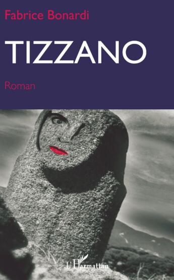 Couverture du livre « Tizzano » de Fabrice Bonardi aux éditions L'harmattan