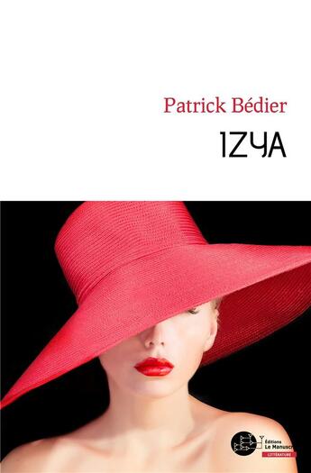 Couverture du livre « Izya » de Patrick Bedier aux éditions Le Manuscrit