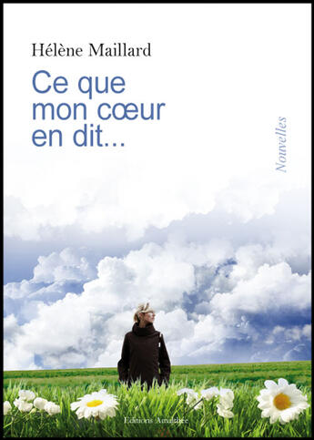 Couverture du livre « Ce que mon coeur en dit... » de Helene Maillard aux éditions Amalthee