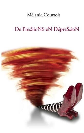 Couverture du livre « De pressions en dépression » de Melanie Courtois aux éditions Books On Demand