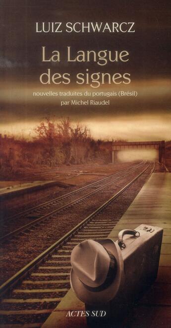 Couverture du livre « La langue des signes » de Luiz Schwarcz aux éditions Actes Sud