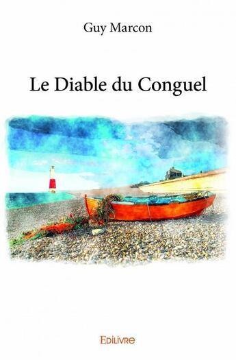 Couverture du livre « Le diable du Conguel » de Guy Marcon aux éditions Edilivre