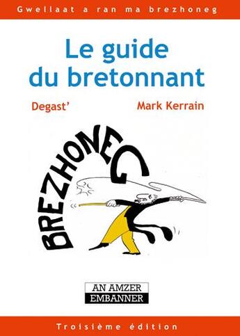 Couverture du livre « Le guide du bretonnant » de Mark Kerrain et Degast aux éditions Le Temps Editeur