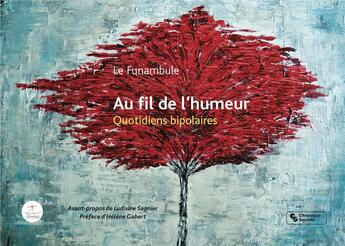 Couverture du livre « Au fil de l'humeur ; quotidiens bipolaires » de  aux éditions Chronique Sociale