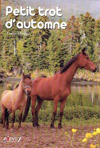 Couverture du livre « Petit trot d'automne » de Louise Marchal aux éditions Airvey