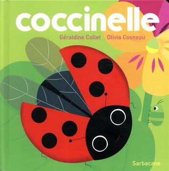 Couverture du livre « Coccinelle » de Geraldine Collet et Cosneau Olivia aux éditions Sarbacane