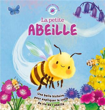 Couverture du livre « La petite abeille » de Katie Taylor et Gisela Bohorquez et Wednesday Jones aux éditions 1 2 3 Soleil