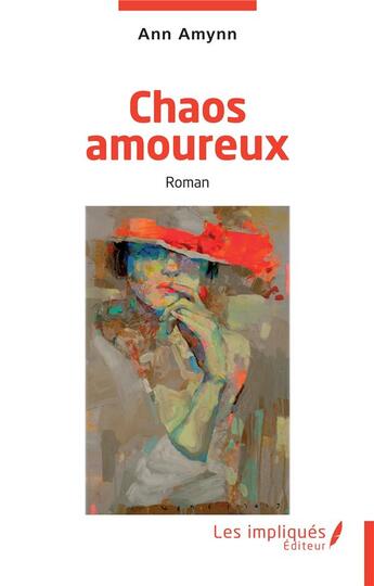 Couverture du livre « Chaos amoureux » de Ann Amynn aux éditions Les Impliques