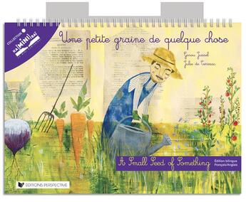 Couverture du livre « UNE PETITE GRAINE DE QUELQUE CHOSE » de Julie De Terssac et Ginou Jussel aux éditions Perspective