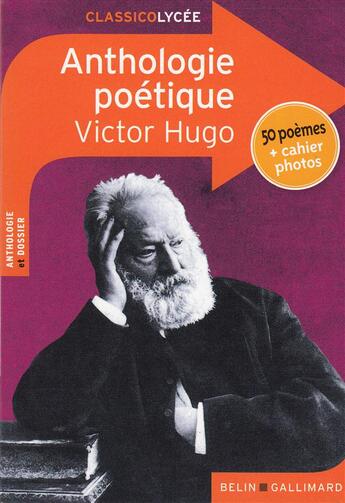 Couverture du livre « Anthologie poétique, de Victor Hugo » de Justine Franciolo aux éditions Belin Education