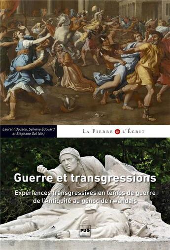 Couverture du livre « Guerres et transgressions » de Stephane Gal et Sylvène Edouard et Laurent Douzou aux éditions Pu De Grenoble