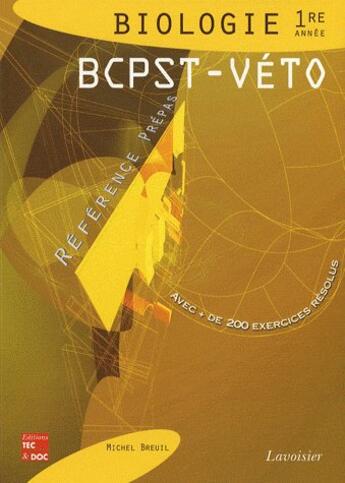 Couverture du livre « Biologie bcpst-veto 1re annee (collection reference prepas) » de Michel Breuil aux éditions Tec Et Doc