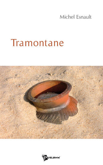 Couverture du livre « Tramontane » de Michel Esnault aux éditions Publibook