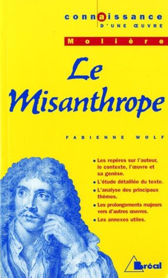 Couverture du livre « Le misanthrope, de Molière » de Fabienne Wolf aux éditions Breal