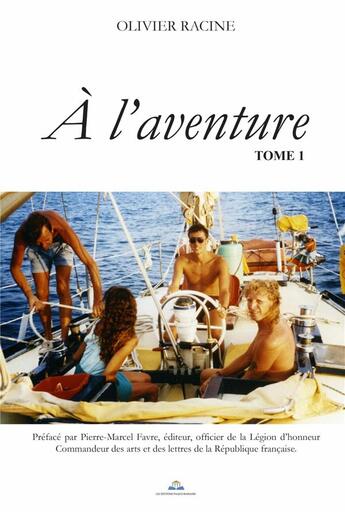 Couverture du livre « À l'aventure t.1 » de Olivier Racine aux éditions Paulo Ramand