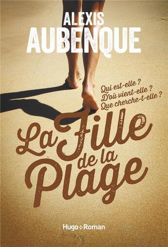 Couverture du livre « La fille de la plage » de Alexis Aubenque aux éditions Hugo Roman